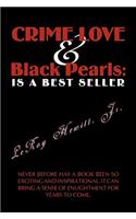 Crime Love & Black Pearls