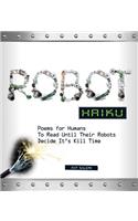 Robot Haiku