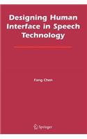 Designing Human Interface in Speech Technology: (English)