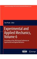 Experimental and Applied Mechanics, Volume 6