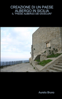 Creazione Di Un Paese Albergo in Sicilia