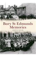 Bury St Edmunds Memories