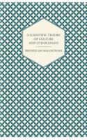 Scientific Theory of Culture and Other Essays