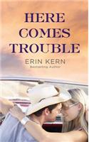 Here Comes Trouble