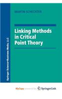 Linking Methods in Critical Point Theory
