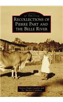 Recollections of Pierre Part and the Belle River
