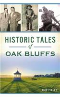 Historic Tales of Oak Bluffs