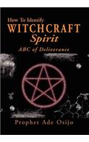 How to Identify Witchcraft Spirit: ABC of Deliverance(English)