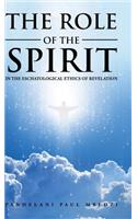 Role of the Spirit in the Eschatological Ethics of Revelation