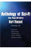 Anthology of Sci-Fi V10, the Pulp Writers - Harl Vincent: (English)