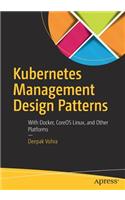 Kubernetes Management Design Patterns