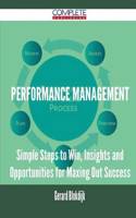 Performance Management - Simple Steps to Win, Insights and Opportunities for Maxing Out Success