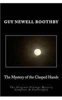 The Mystery of the Clasped Hands The Original Vintage Mystery Complete & Unabridged