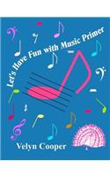 Let's Have Fun With Music Primer