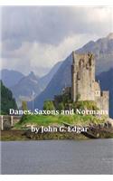 Danes, Saxons and Normans