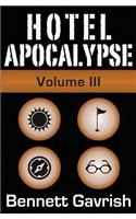 Hotel Apocalypse, Volume III (Episodes 9-12)