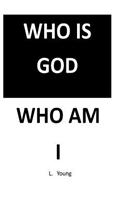 Who Is God,who Am I