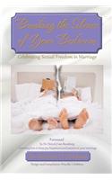 Breaking the Silence of Your Bedroom: Celebrating Sexual Freedom in Marriage