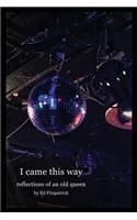 I Came This Way