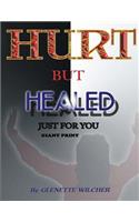 Hurt But Healed Just For You Giant Print