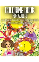 COLORING BOOK FOR ADULTS An Alice in Wonderland Coloring Book