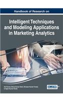 Handbook of Research on Intelligent Techniques and Modeling Applications in Marketing Analytics