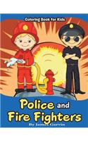 Police and Firefighters