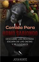 Comida para Homo Sabiondo