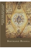 Mysticism and Logic and Other Essays