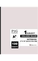 1 Subject College Ruled Notebook: Light Gray Cover,1 Subject, 100 College Ruled Sheets,8" X 10" (20.32 X 25.4 CM), Soft Durable Cover, Tight Bound, Medium Paper, Great for Writing, C