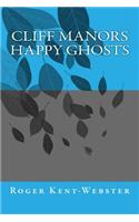 Cliff Manors Happy Ghosts