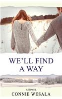 We'll Find a Way