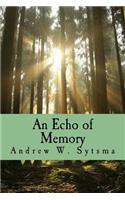 An Echo of Memory