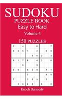 150 Easy to Hard Sudoku Puzzle Book