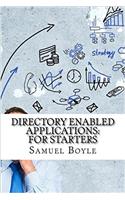 Directory Enabled Applications: For Starters