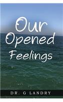 Our Opened Feelings