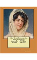 Miss Ravenel's conversion from secession to loyalty. By