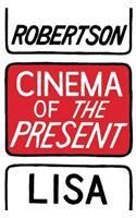 Cinema of the Present