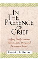 In the Presence of Grief
