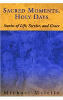 Sacred Moments, Holy Days