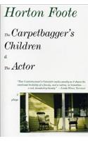 Carpetbagger's Children & the Actor