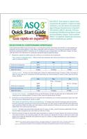 Ages & Stages Questionnaires® (ASQ®-3): Quick Start Guide (Spanish) / Guia Rapida En Espanol