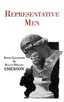 Representative Men - Seven Lectures by Emerson