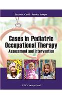 Cases in Pediatric Occupational Therapy