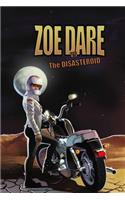 Zoe Dare vs The Disasteroid