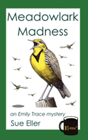 Meadowlark Madness