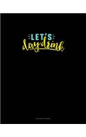 Let's Day Drink