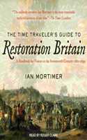 Time Traveler's Guide to Restoration Britain