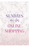 Sundays Are For Online Shopping