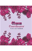 Chaos Coordinator To Do List Notebook